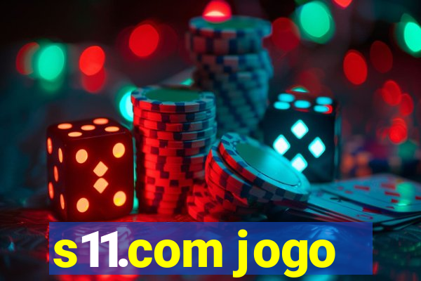s11.com jogo